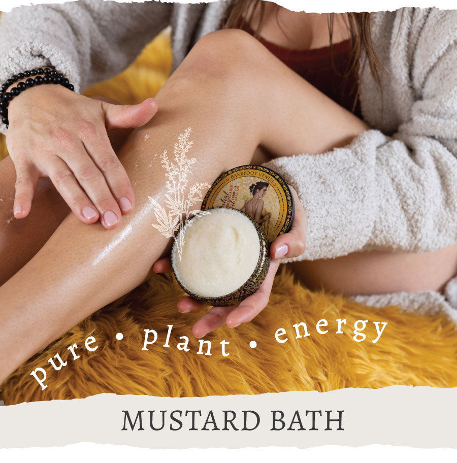 A woman applying Barefoot Venus Mustard muscle rub onto her legs. Text overlay reads "pure - plant - energy mustard bath".